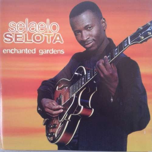 Selaelo Selota - Enchanted Gardens (2001)   [D]