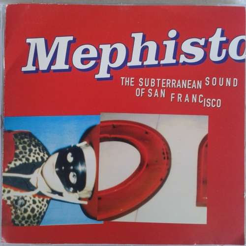 Mephisto: The Subterranean Sound Of San Francisco - Various Artists (1996)  *Future Jazz/Downtempo