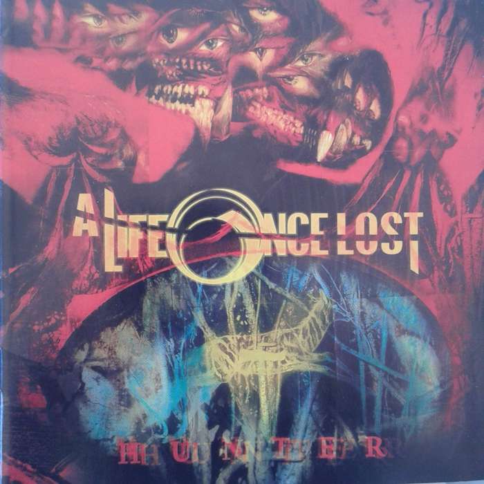 A Life Once Lost - Hunter (2005)