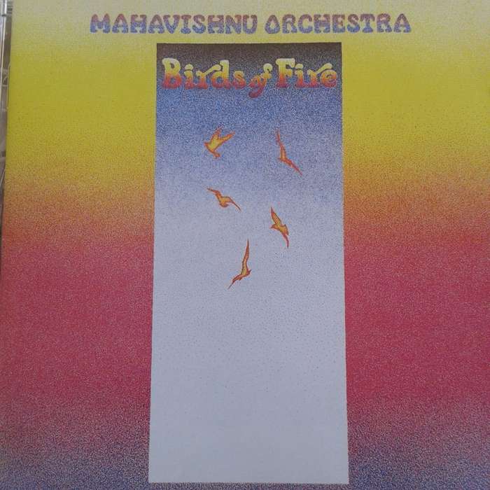 Mahavishnu Orchestra - Birds Of Fire (1973/re2000)