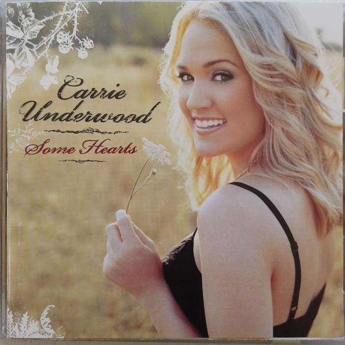 Carrie Underwood - Some Hearts (2005)