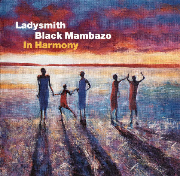 Ladysmith Black Mambazo - In Harmony (1999)