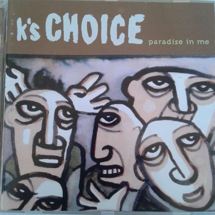 K`s Choice - Paradise In Me (1995)