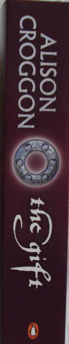 The Gift The First Book of Pellinor - Alison Croggon