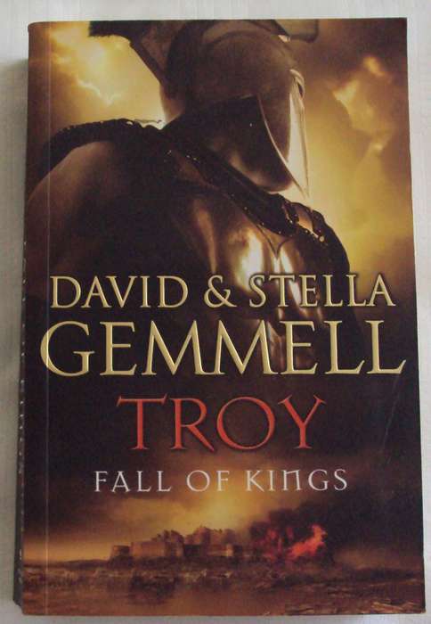 Troy Fall of Kings David & Stella Gemmell