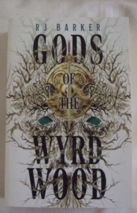 Gods of The Wyrd Wood RJ Barker