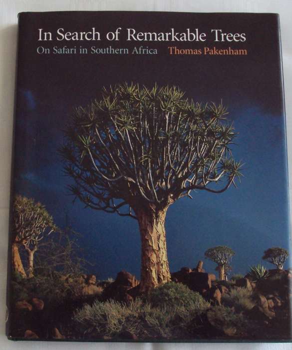 In Search of Remarkable Trees on Safari in Southern Africa Thomas Pakenham signed copy