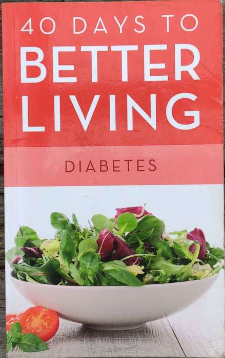 40 Days to Better Living - Diabetes