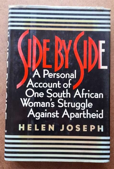 Side by Side-Personal Account of One South African Woman`s Struggle Against Apartheid, Helen Joseph