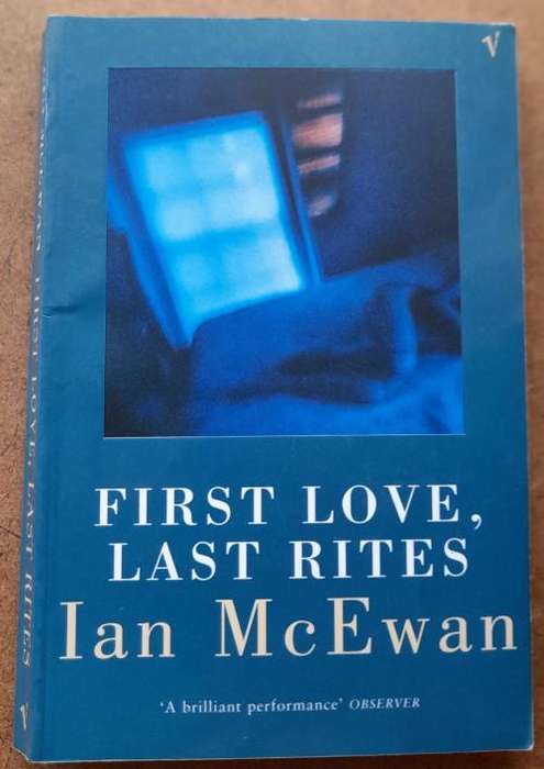 First Love, Last Rites by Ian McEwan