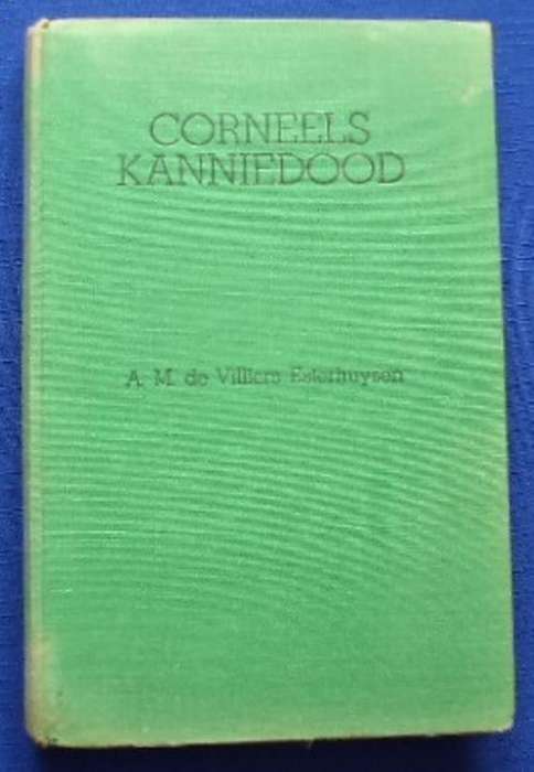 RARE SIGNED CORNEELS KANNIEDOOD BY AM DE V ESTERHUYSEN