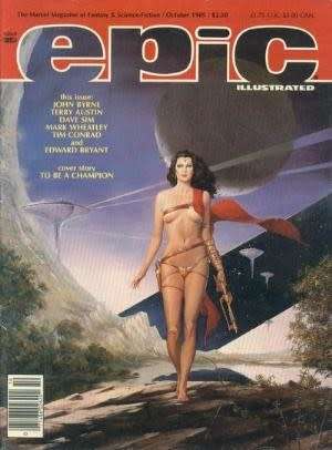 EPIC ILLUSTRATED #32 Marvel Magazine (October1985) Bronze Age