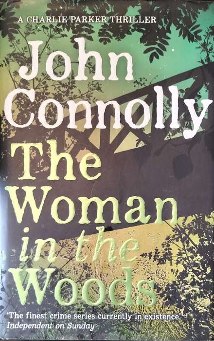 The Woman in the Woods by John Connolly - A Charlie Parker Thriller (Hardback incl. CD)