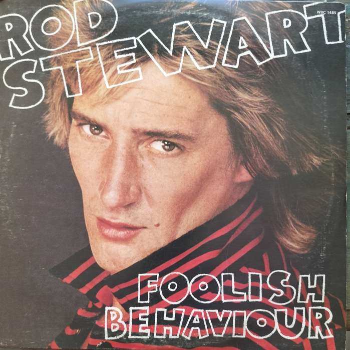Vintage Vinyl / LP / Record - Rod Stewart - Foolish behaviour