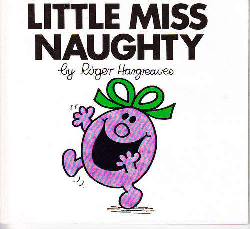 LITTLE MISS NAUGHTY, a Little Miss book, by Roger Hargreaves