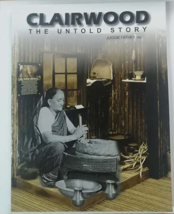 Clairwood - The untold story
