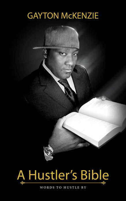 A Hustler's Bible by Gayton McKenzie