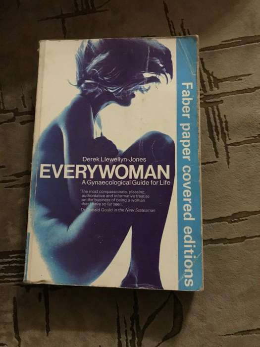 EveryWoman  A Gynaecological guide for life by Derek Llwyellyn Jones