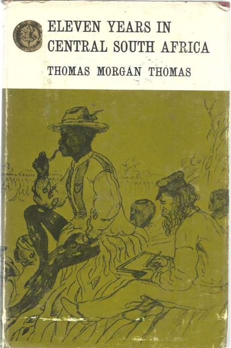 ELEVEN YEARS IN CENTRAL SOUTH AFRICA **Books of Rhodesia**