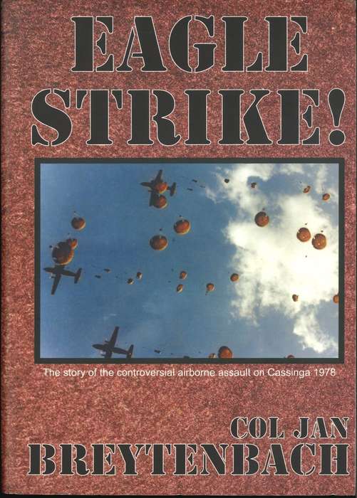 EAGLE STRIKE!  Col. JAN BREYTENBACH  **CASSINGA ASSAULT **