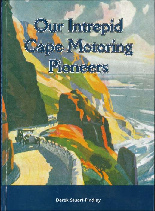 OUR INTREPID CAPE MOTORING PIONEERS **Signed**