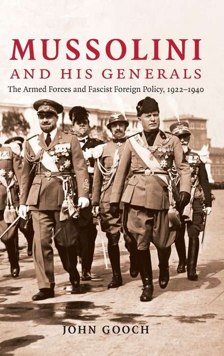 MUSSOLINI AND HIS GENERALS