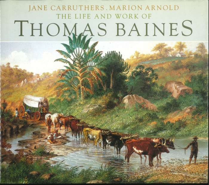 THE LIFE AND WORK OF THOMAS BAINES