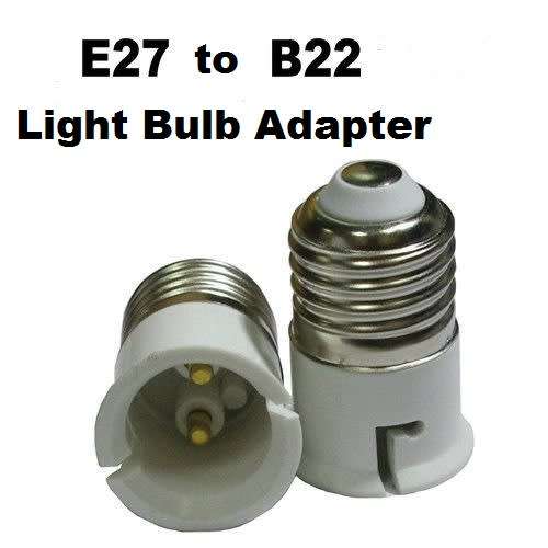 Light Bulb Socket Adapters / Converters: E27 to B22. Collections are allowed.