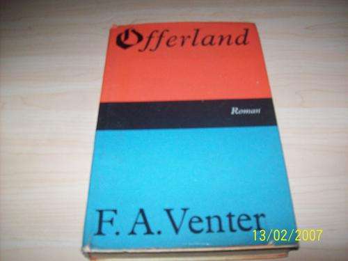 Offerland deur FA Venter (mooi heel met stofomslag)