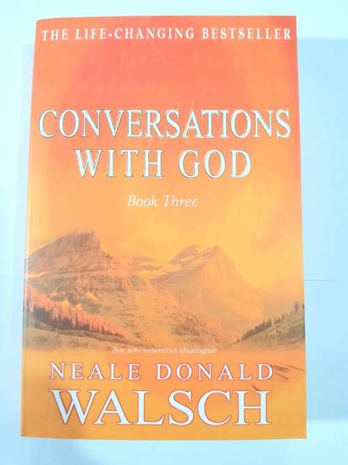 Conversations with God, Book Three by Neale Donald Walsch