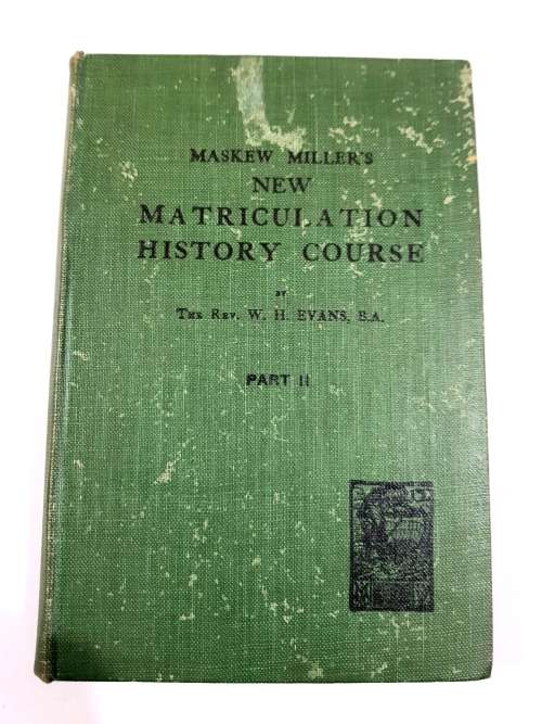 Maskew Miller`s New Matriculation History Course, Part II, Second Edition