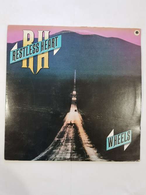 Restless Heart, Wheels LP