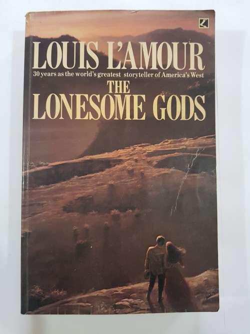 The Lonesome Gods by Louis L`Amour