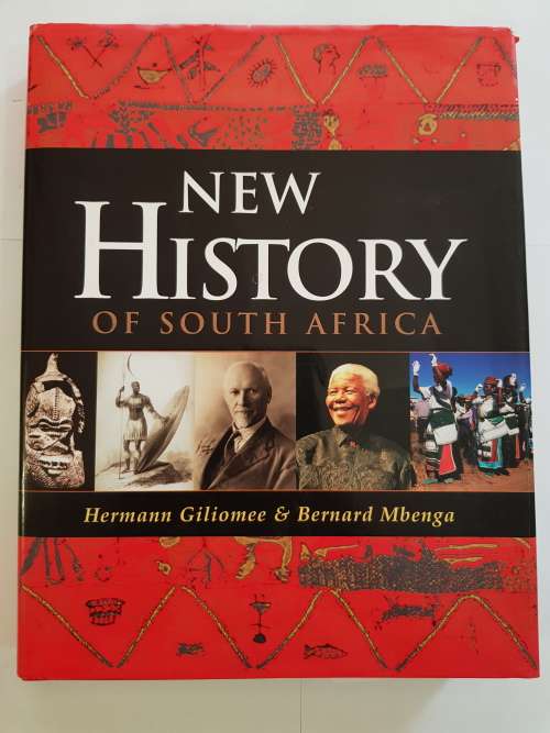 New History of South Africa by Hermann Giliomee and Bernard Mbenga