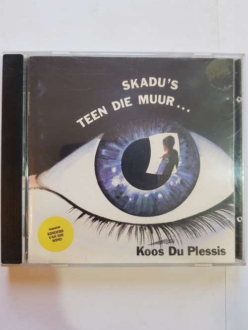 Koos Du Plessis, Skadu`s Teen Die Muur CD