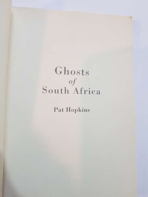 Ghosts Of Southern Africa by Pat Hopkins