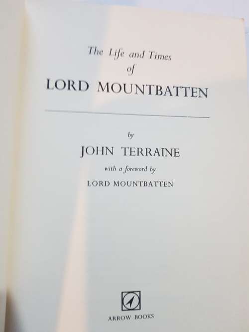 The Life and Times of Lord Mountbatten by John Terraine