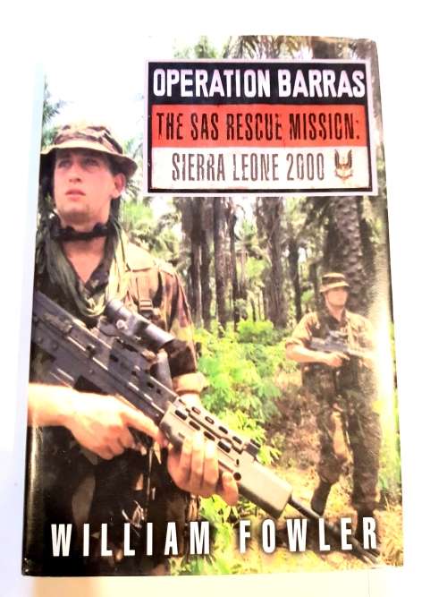 Operation Barras, The SAS Rescue Mission: Sierra Leone 2000 by William Fowler