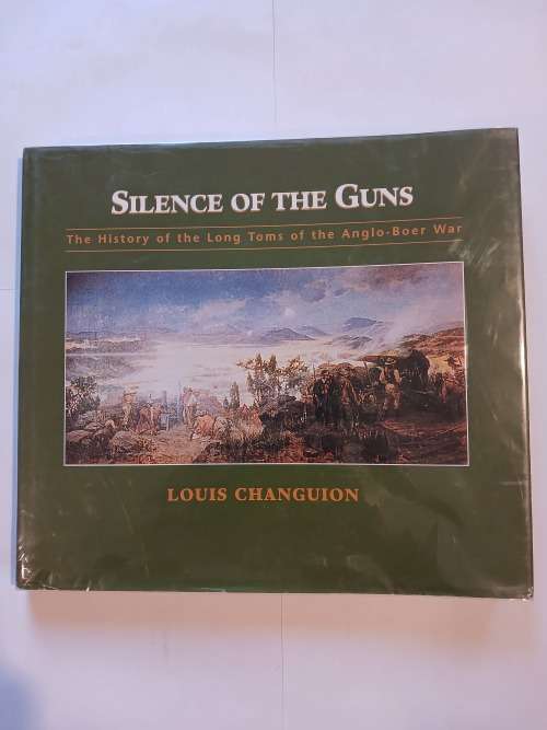 Silence of the Guns by Louis Changuion, Signed