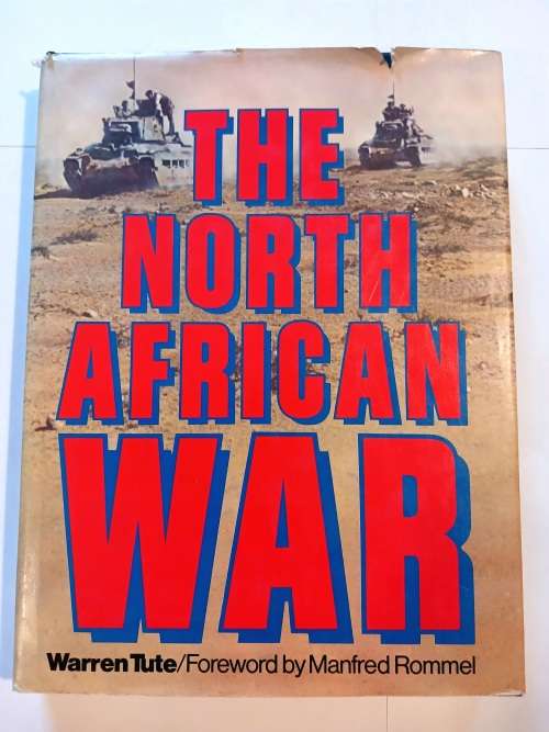 The North African War by Warren Tute