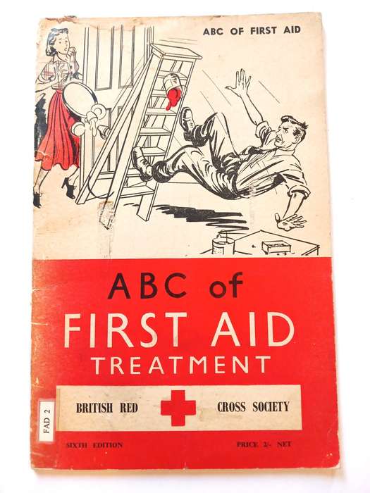 The ABC of First Aid Treatment, British Red Cross Society, Sixth Edition, 1955