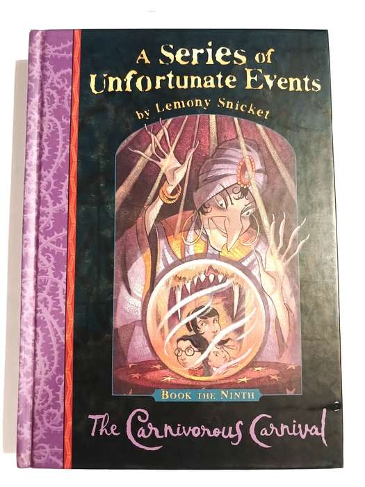 A Series of Unfortunate Events, Book the Ninth, The Carnivorous Carnival by Lemony Snicket
