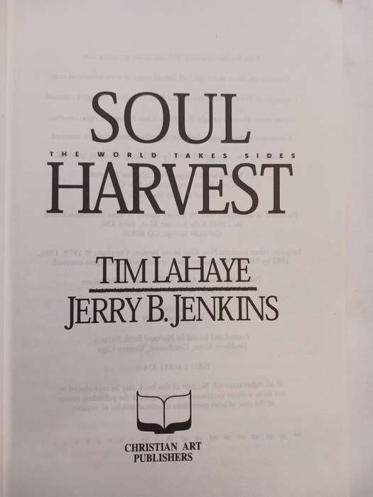 Soul Harvest, The World Takes Sides by Tim Lahaye and Jerry B. Jenkins
