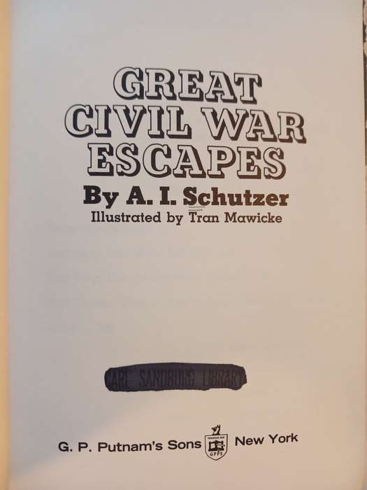 Great Civil War Escapes by A.I. Schutzer