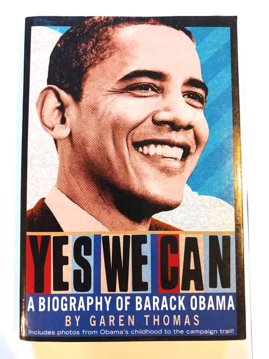 Yes We Can, A Biography of Barack Obama
