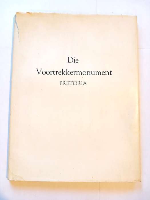 Die Voortrekkermonument, Pretoria, Amptelike Gids, Hardcover