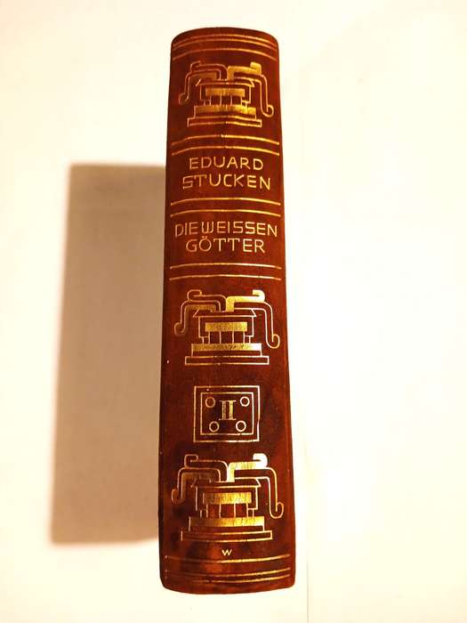 Die Weissen Gotter by Eduard Stucken, Zweiter Band, 1951