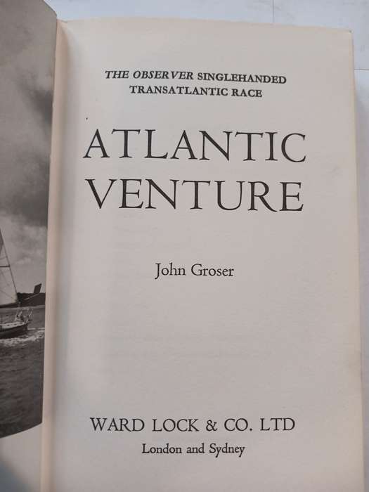 Atlantic Venture, The Observer Singlehanded Transatlantic Race by John Groser