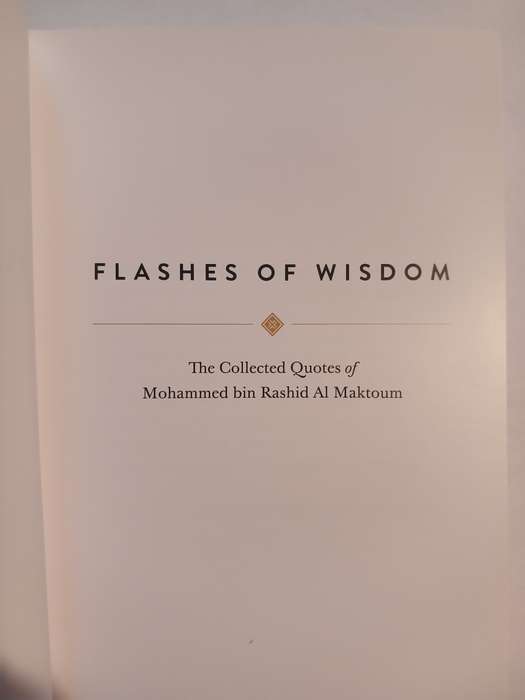 Flashes of Wisdom, Collected Quotes of Mohammed Bin Rashid Al Maktoum