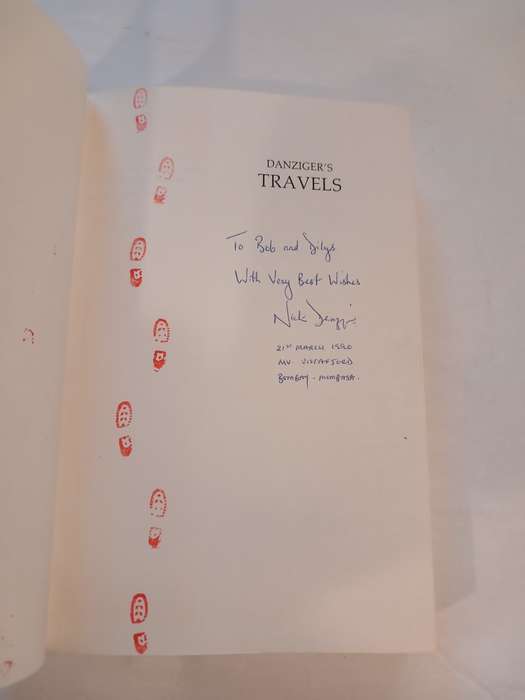 Danziger`s Travels, Beyond Forbidden Frontiers by Nick Danziger, Signed